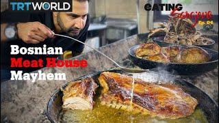 Eating Sarajevo E4 - Bosnia's most famous steakhouse