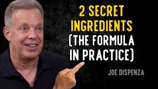 Only 2 SECRET INGREDIENTS You Need To Manifest What You Want - Joe Dispenza's Life Advice