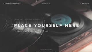 // OLD GRAMOPHONE LEFT ON | 1 Hour Vinyl Crackle Ambience For Studying, Sleeping and Relaxation