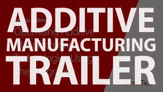 TRAILER: Optimising Additive Manufacturing Technologies Using Thermography