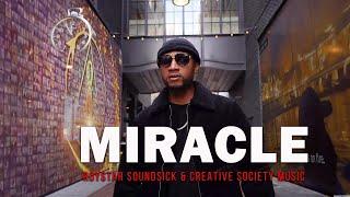 Roystar Soundsick & Creative Society Music - Miracle