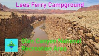 Lees Ferry Campground | Glen Canyon National Recreation Area | Marble Canyon | Full Time RV Living