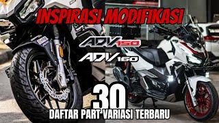 30 PART INSPIRASI MODIFIKASI HONDA ADV150 & ADV160. VARIASI KEREN ADV MODEL TOURING & SPORT #MODIF