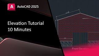 AutoCAD - Elevations in 10 Minutes