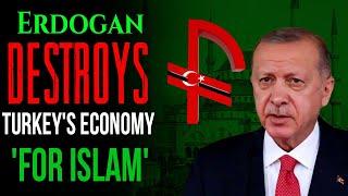 How Islamic Banking ruined Turkey's economy