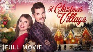 A Christmas Village | Full Rom-Com Christmas Movie | Madeline Leon, Neil Paterson, Mark Abcede