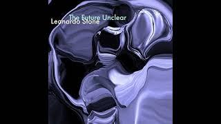 Leonardo Stone - The Future Unclear