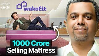 How We Built A 1000 Crore Mattress Startup Called Wakefit?