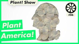 PLANTPOP's Plant Show! Episode 6: Patriotic Plants