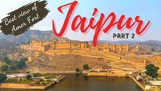 Best View of Amer Fort | Jaipur Travel Vlog | Rajasthan | Part- 2