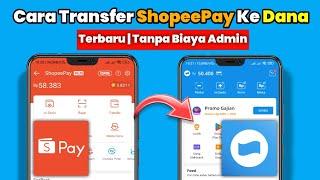 Cara Transfer Saldo ShopeePay Ke Saldo Dana Mudah Terbaru Tanpa Biaya Admin