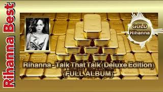 Rihanna ️- ️Talk️That️Talk️ (️Deluxe️Edition️)(️Full️ Album️)