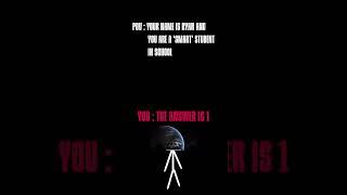 POV: Your a ‘smart’ student in School #BigBrainMoment #funny #stickman