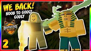 WE BACK! Ep.2 | Noob To Godly Duo Dungeon Quest [Roblox]