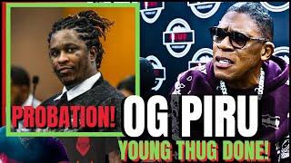 Og PIRU on Young Thug Can Violate Probation For a Speeding Ticket No Contact w/ POLICE! 15Yrs PRISON