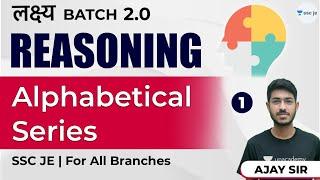 Alphabetical Series | Lec 1 | Logical Reasoning | Concept and Selection Through Questions SSC JE