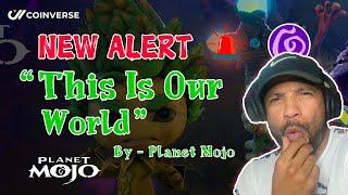 NEW ALERT!!! | “This Is Our World” by- Planet Mojo **Trailer**