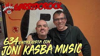 GarridoRock 634 - Entrevista con Joni Kasba Music (26/02/2024)