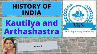 Kautilya and Arthashastra; Complete History of India, Competitive Exam Topics