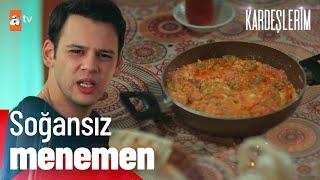 Soğansız menemen- Kardeşlerim 78. Bölüm