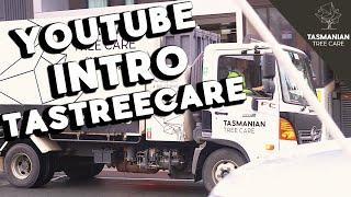 TASMANIAN TREE CARE - YOUTUBE INTRO