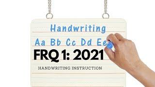 FRQ 1: 2021 Handwriting Instruction