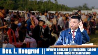 REV. L. NONGRUD || REVIVAL CRUSADE 2023 || RI BHOI PRESBYTERIAN SYNOD || UMROI PRESBYTERIAN CHURCH