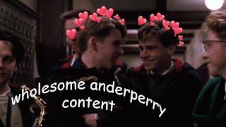 dead poets society but it's just wholesome anderperry moments