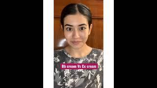 Bb cream Vs Cc cream | which should you choose #shorts #youtubeshorts #shortsindia