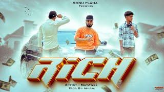 RICH | Sonu Plaha | Ft Mayawee || New Non Copy Right Song 2024