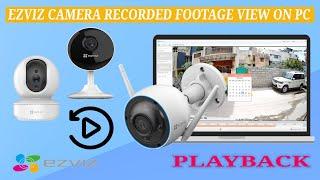 How to View EZVIZ Camera Playback on PC or Laptop Using EZVIZ Studio: Step-by-Step Guide