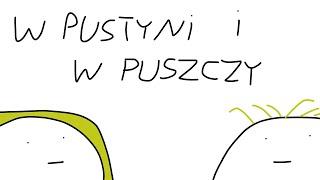 W Pustyni I W Puszczy W 2 Minuty