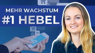 Schnelles Wachstum: Der größte Hebel für Webshops!