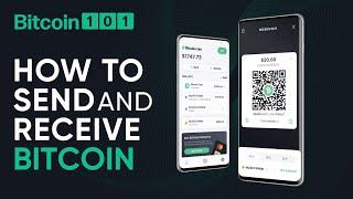 How to send and receive Bitcoin - Bitcoin 101