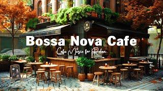 Hipster Cafe Shop Scene - Smooth Bossa Nova Jazz Music for Tranquil Day