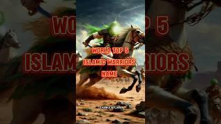 Top 5 Islamic Warriors ️‍🩹 #islam #world #warriors #Tahir_Explain