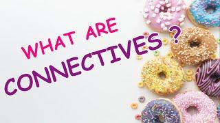 WHAT ARE 'CONNECTIVES' | FULL EXPLANATION