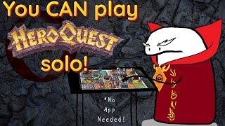 Now You Can Play HeroQuest: Solo Mode (NOT the App!)