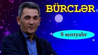 BÜRCLƏR - 8 SENTYABR