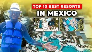 Top 10 Best Resorts in Mexico | Ultimate Luxury Getaways