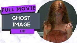 Ghost Image | Horror | Mystery | HD | Full movie in english