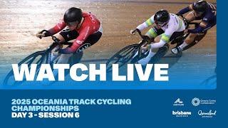 2025 Oceania Track Cycling Championships | Brisbane (Day 3 - Session 6)