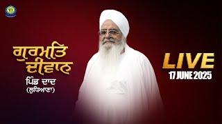 Gurmat Diwan | 17 June 2025 | Pind Dad | Sant Baba Bhupinder Singh Ji Rara Sahib Jarg wale