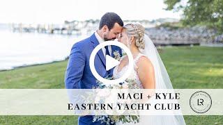 Maci + Kyle  {Married} | Final Teaser | Eastern Yacht Club Wedding | Radiant Films