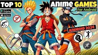 10 Best *ANIME* Games For Android &iOS  | Naruto, Dragon Ball Z, One Piece... + DOWNLOAD LINKS