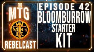 MTG Rebellion Bloomburrow Set Review | Rebelcast Ep. 42