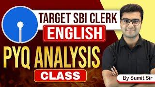 SBI CLERK ENGLISH Preparation 24-2025 || Previous Year Questions Analysis Class by Sumit Sir