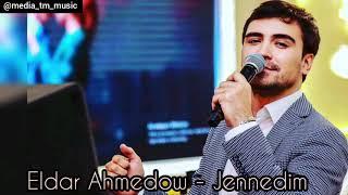 Eldar Ahmedow  - Jennedim .mp3