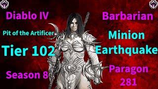 Diablo 4 Season 8 | Pit Tier 102 Clear | Minion/Earthquake Barbarian Yells A Lot, Doesn't Even Die