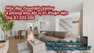 Nhà đẹp Fountain Valley 4 phòng khu tốt vị trí thuận tiện | Giá $1,025,000 | nhà ngon vẫn hot ở OC